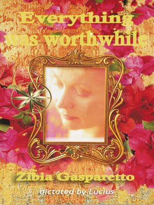 cover image of Everything Was Worthwhile